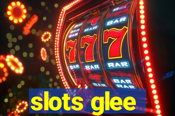 slots glee